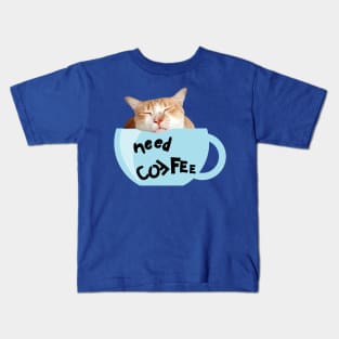 Need Coffee (Blue Cup) Kids T-Shirt